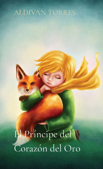 El Príncipe del Corazón del Oro