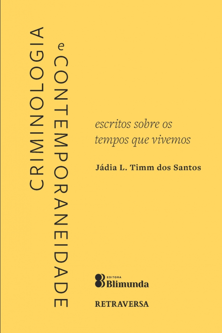 Criminologia e Contemporaneidade