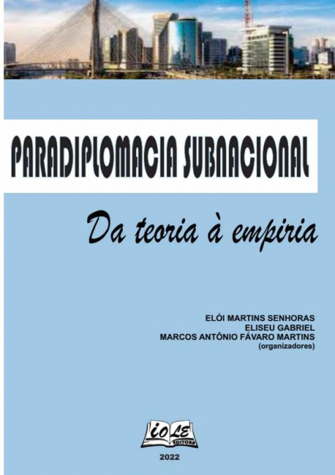 Paradiplomacia Subnacional: Da Teoria À Empiria