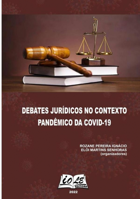 Debates Jurídicos No Contexto Pandêmico Da Covid-19