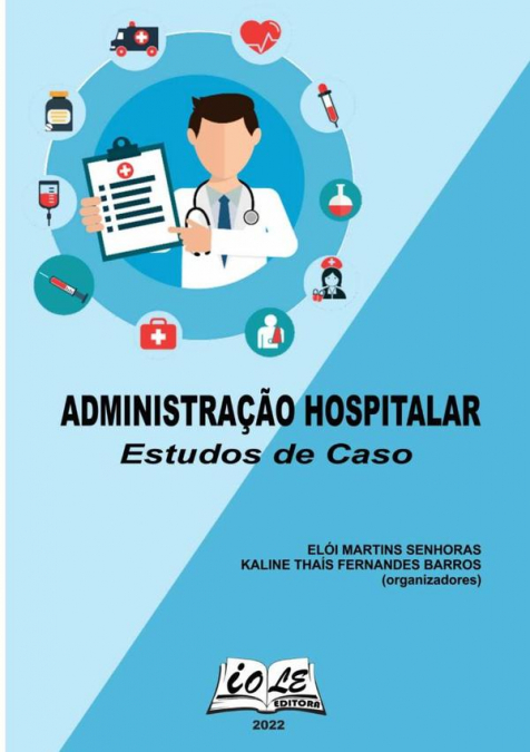 Administração Hospitalar: Estudos De Caso