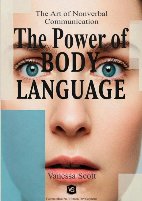 The Power Of Body Language