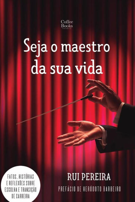 Seja o maestro da sua vida