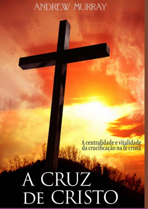 A Cruz De Cristo