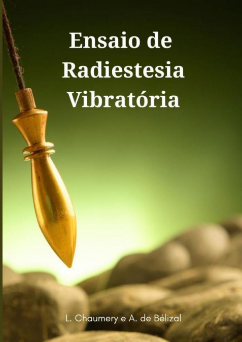 Ensaio De Radiestesia Vibratória