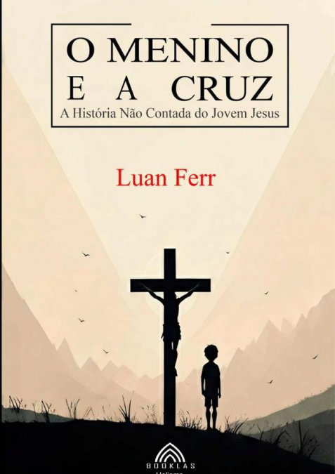 O Menino E A Cruz