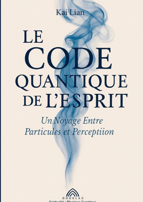 Le Code Quantique De L’esprit