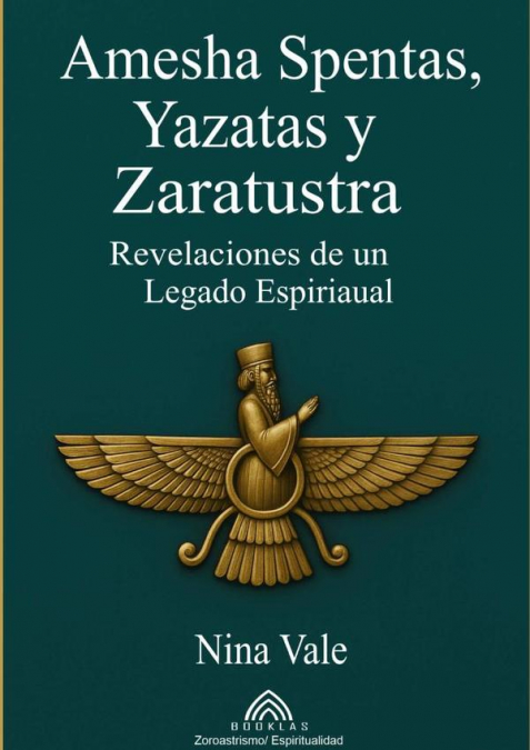 Amesha Spentas, Yazatas Y Zaratustra