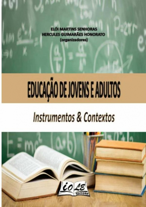 Educação De Jovens E Adultos: Instrumentos & Contextos