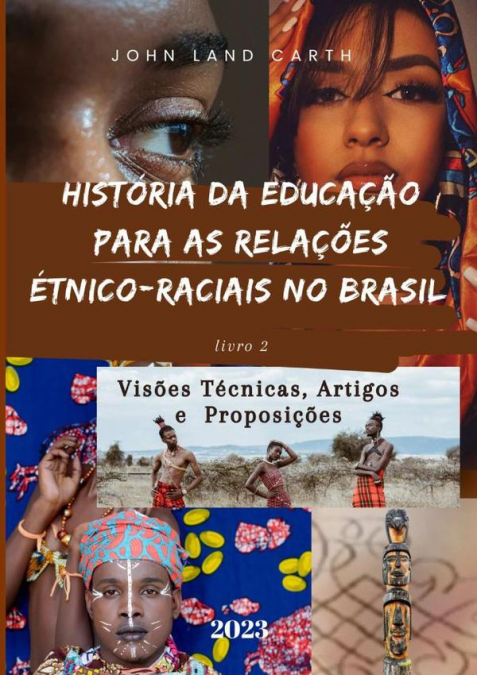 História Da Educação Para As Relações Étnico Raciais No Brasil Livro 2