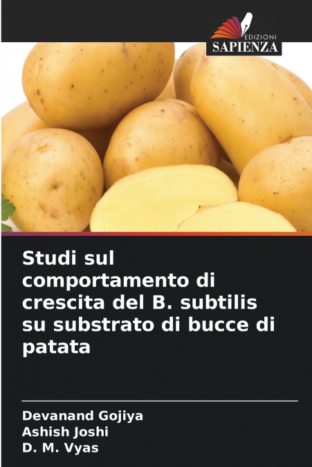 Studi sul comportamento di crescita del B. subtilis su substrato di bucce di patata