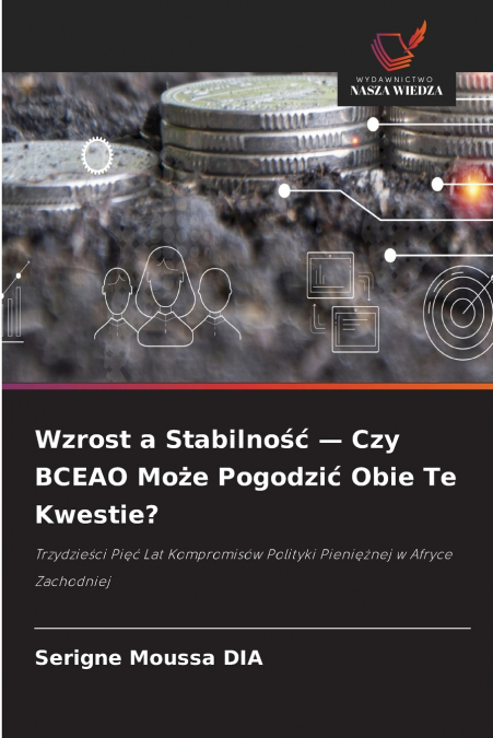 Wzrost a Stabilność - Czy BCEAO Może Pogodzić Obie Te Kwestie?