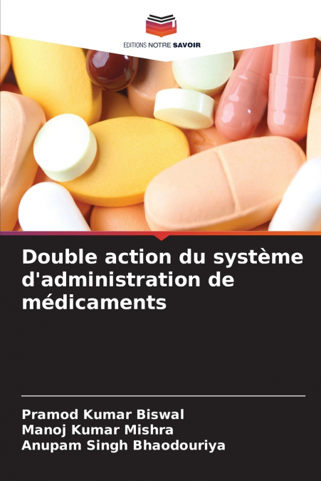 Double action du système d’administration de médicaments