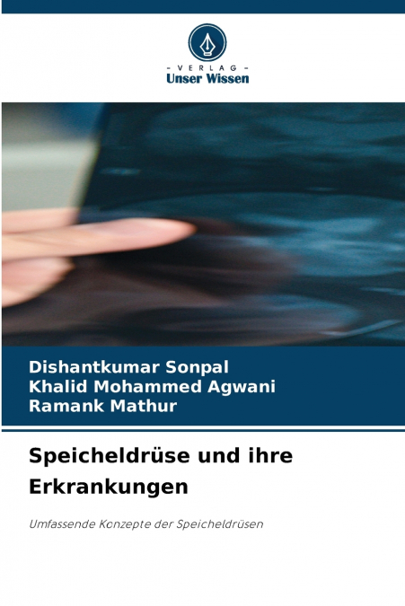 Speicheldrüse und ihre Erkrankungen