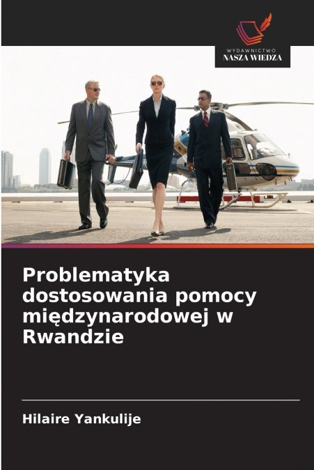 Problematyka dostosowania pomocy międzynarodowej w Rwandzie