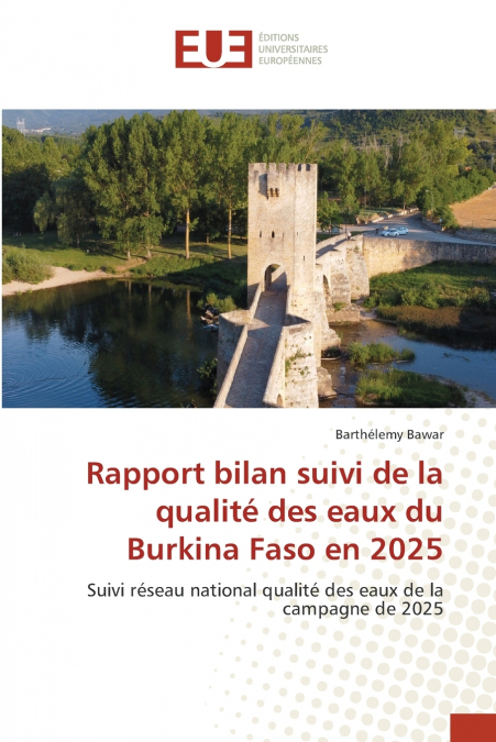 Rapport bilan suivi de la qualité des eaux du Burkina Faso en 2025