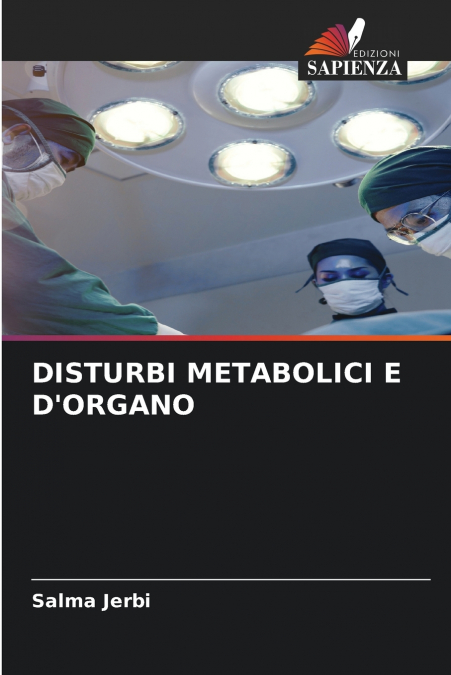 DISTURBI METABOLICI E D’ORGANO