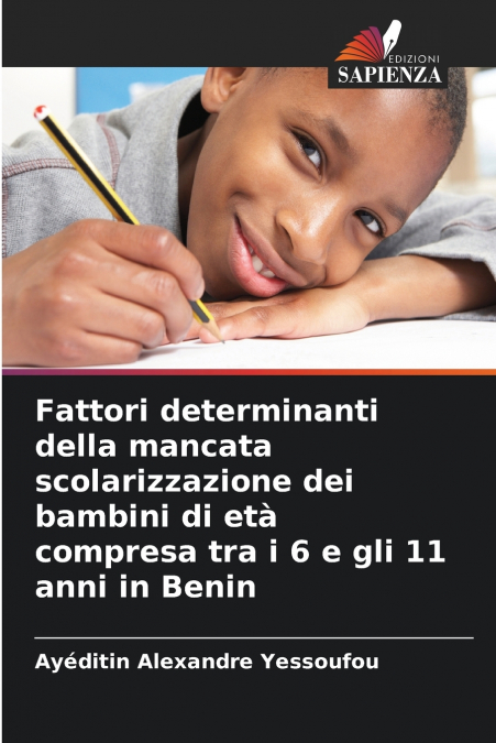 Fattori determinanti della mancata scolarizzazione dei bambini di età compresa tra i 6 e gli 11 anni in Benin