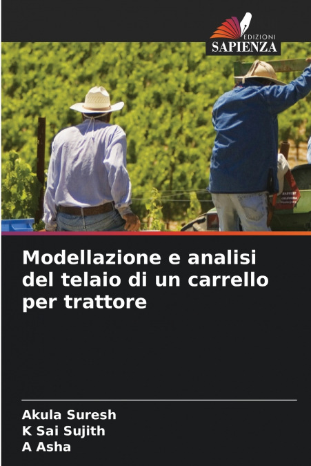 Modellazione e analisi del telaio di un carrello per trattore