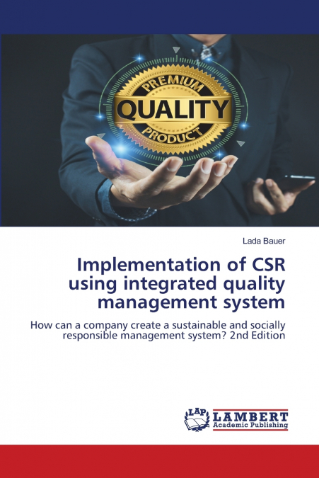 Implementation of CSR using integrated quality management system