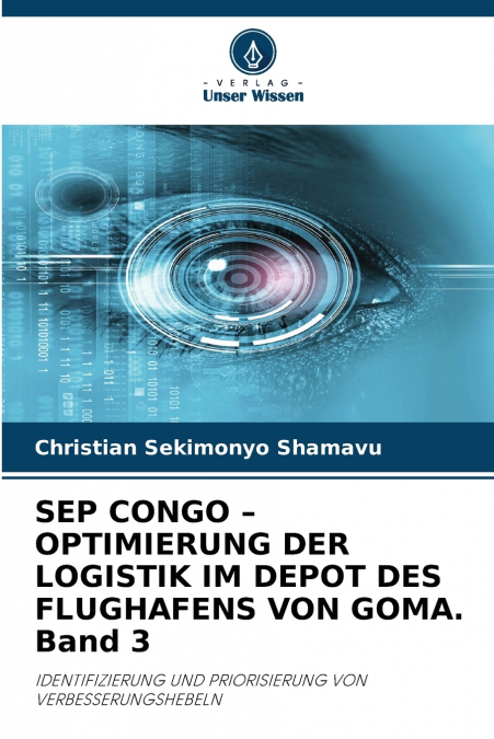 SEP CONGO - OPTIMIERUNG DER LOGISTIK IM DEPOT DES FLUGHAFENS VON GOMA. Band 3