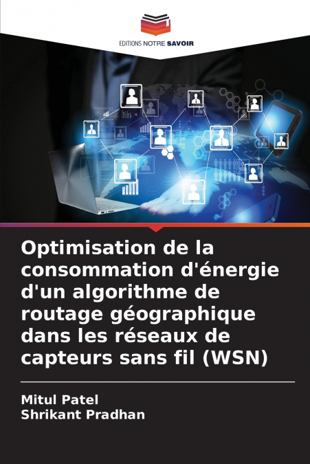 Optimisation de la consommation d’énergie d’un algorithme de routage géographique dans les réseaux de capteurs sans fil (WSN)