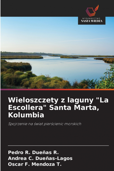 Wieloszczety z laguny 'La Escollera' Santa Marta, Kolumbia