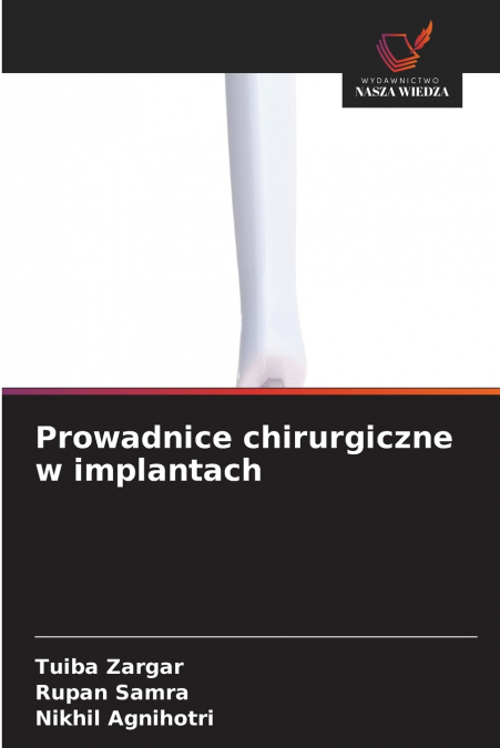 Prowadnice chirurgiczne w implantach