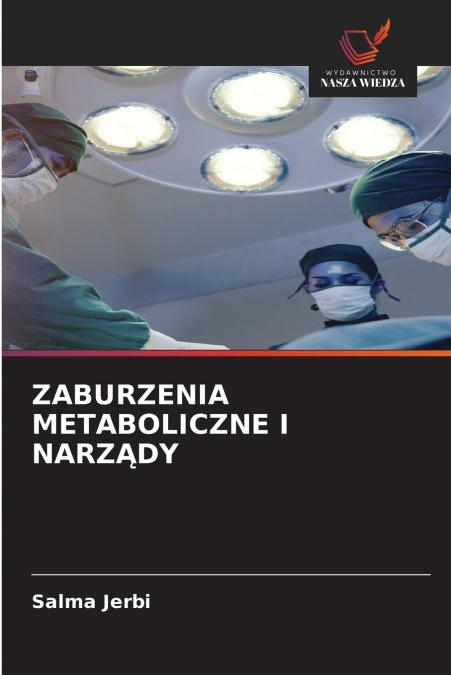 ZABURZENIA METABOLICZNE I NARZĄDY