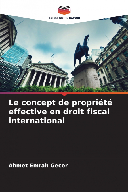Le concept de propriété effective en droit fiscal international