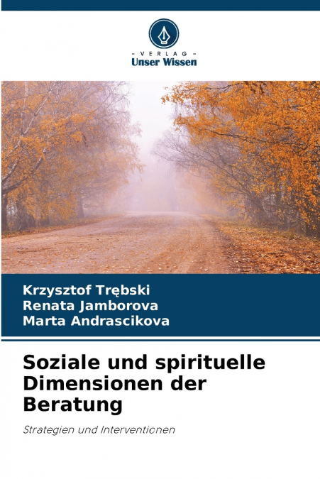 Soziale und spirituelle Dimensionen der Beratung