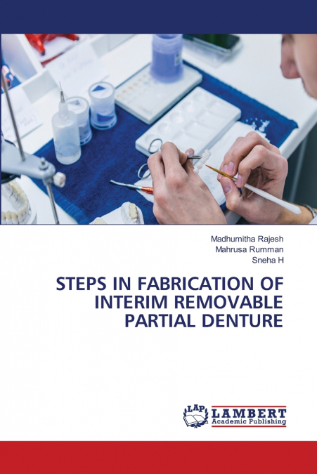STEPS IN FABRICATION OF INTERIM REMOVABLE PARTIAL DENTURE