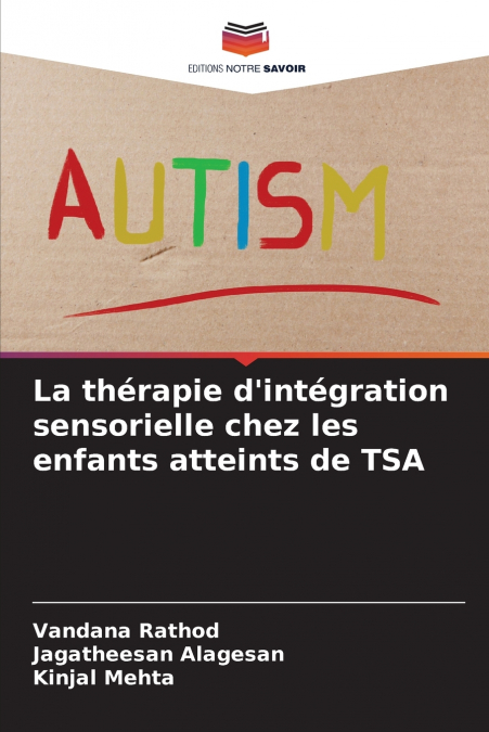 La thérapie d’intégration sensorielle chez les enfants atteints de TSA