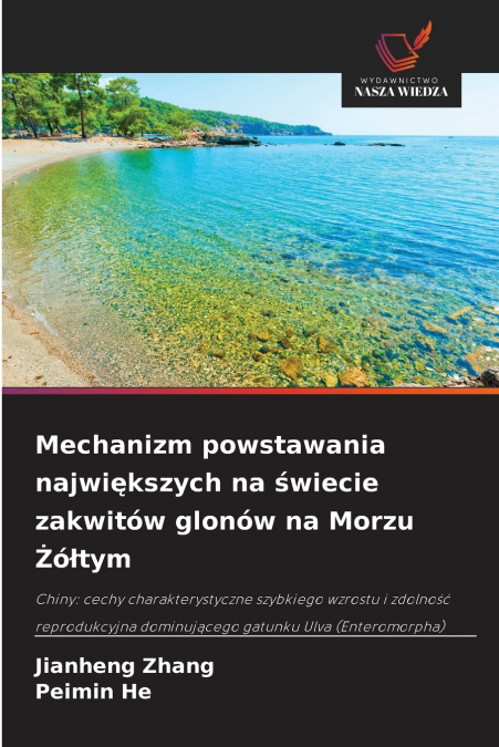 Mechanizm powstawania największych na świecie zakwitów glonów na Morzu Żółtym