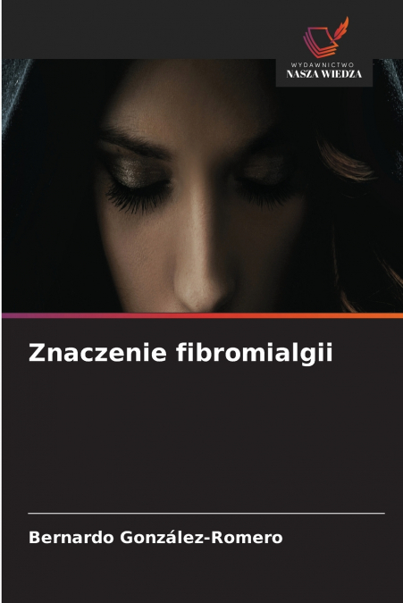 Znaczenie fibromialgii