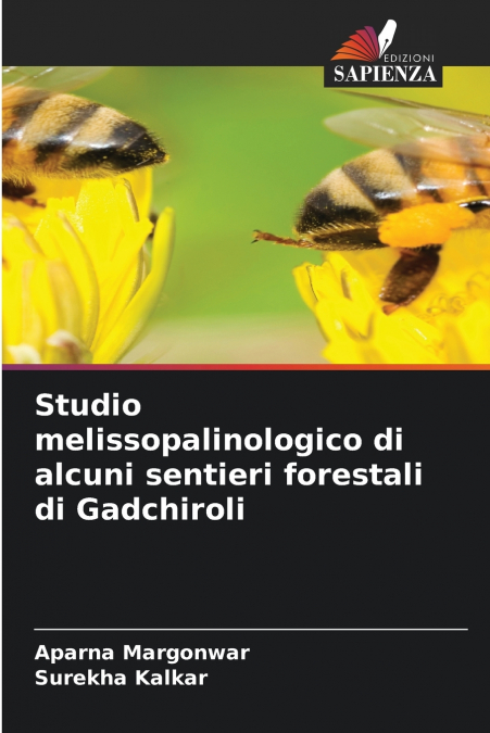 Studio melissopalinologico di alcuni sentieri forestali di Gadchiroli