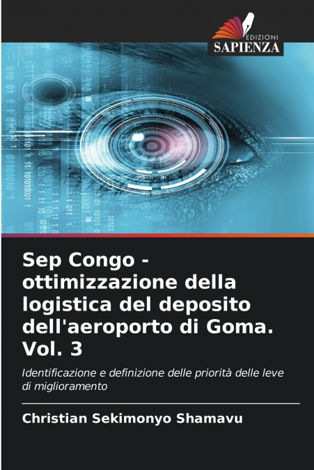 Sep Congo - ottimizzazione della logistica del deposito dell’aeroporto di Goma. Vol. 3