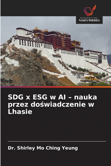 SDG x ESG w AI - nauka przez doświadczenie w Lhasie