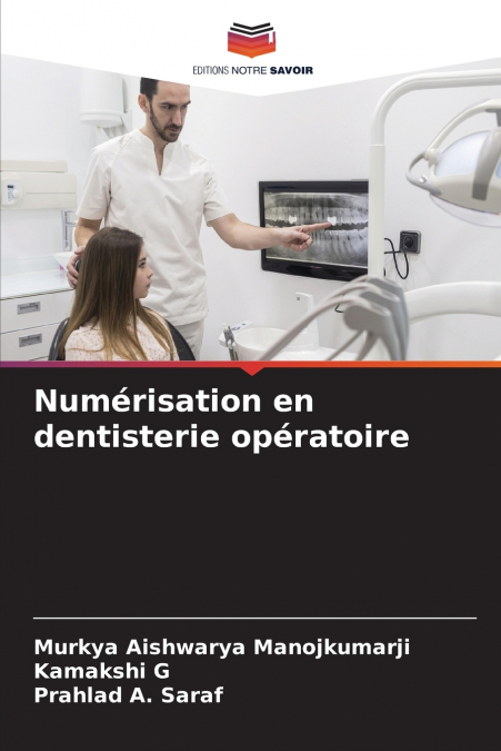 Numérisation en dentisterie opératoire