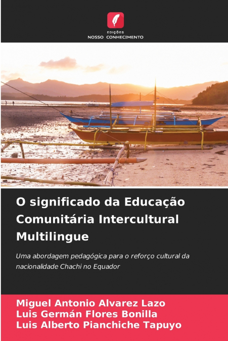 O significado da Educação Comunitária Intercultural Multilingue