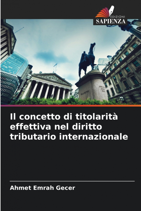 Il concetto di titolarità effettiva nel diritto tributario internazionale