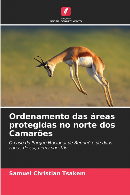 Ordenamento das áreas protegidas no norte dos Camarões
