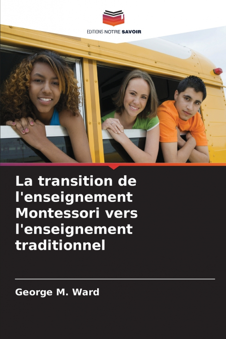 La transition de l’enseignement Montessori vers l’enseignement traditionnel
