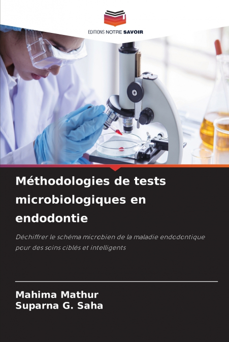 Méthodologies de tests microbiologiques en endodontie