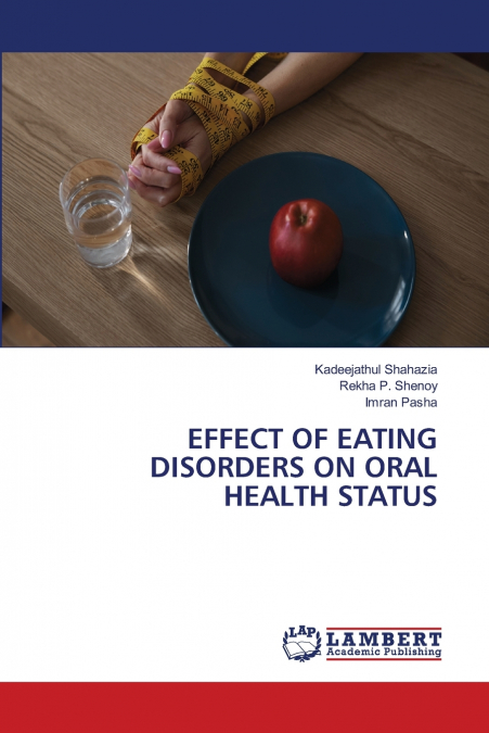 EFFECT OF EATING DISORDERS ON ORAL HEALTH STATUS