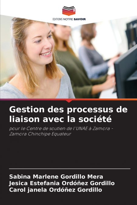 Gestion des processus de liaison avec la société