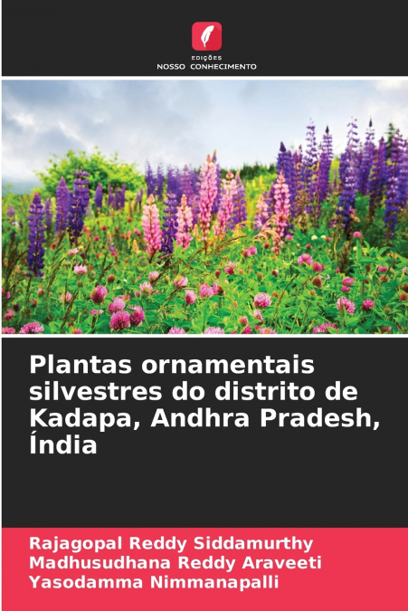 Plantas ornamentais silvestres do distrito de Kadapa, Andhra Pradesh, Índia