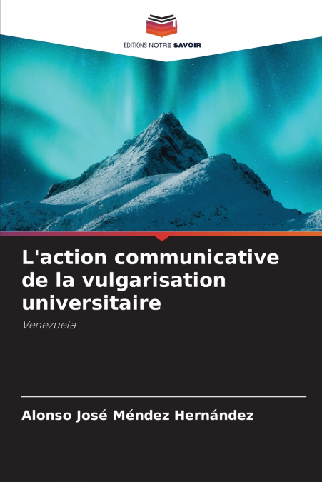 L’action communicative de la vulgarisation universitaire
