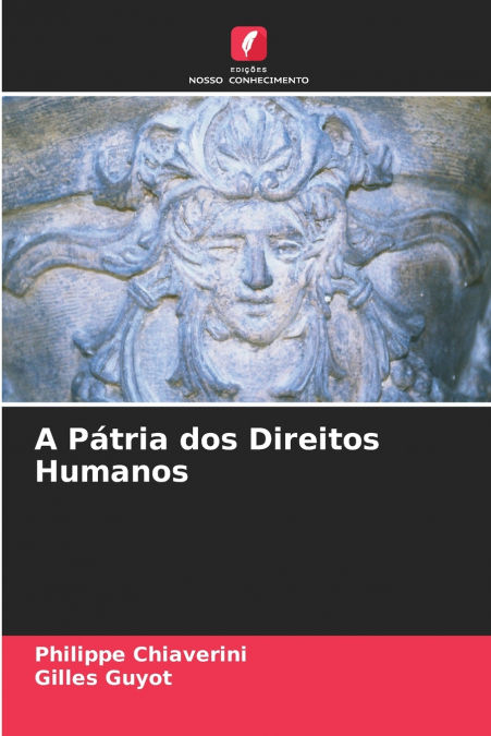 A Pátria dos Direitos Humanos