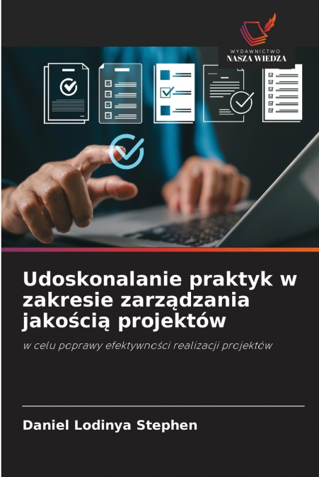 Udoskonalanie praktyk w zakresie zarządzania jakością projektów